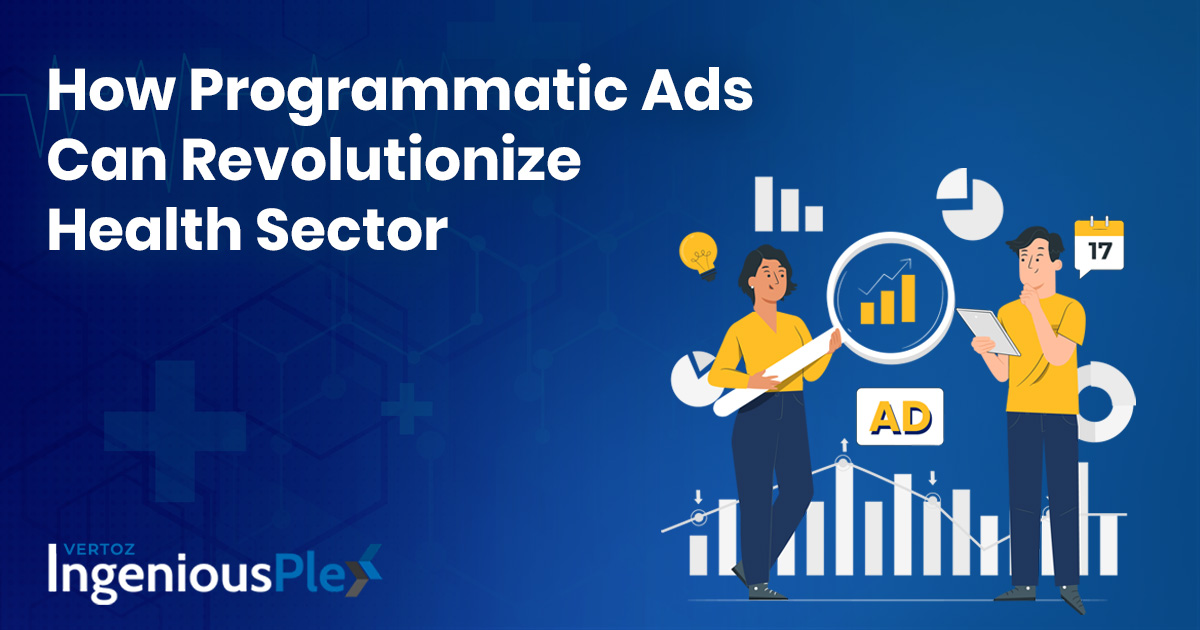 How Programmatic Ads Can Revolutionize Health Sector